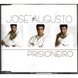 J347 Cd Jose Augusto Prisioneiro Single Lacrado