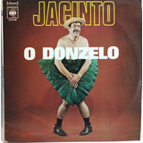 Jacinto O Donzelo Lp Nacional 1973