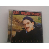 Jairo Lambari Fernandes cd Buena Vida