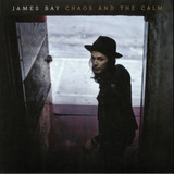 James Bay Chaos The