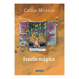 Janela Mágica Janela Mágica De Meireles Cecília Editora Global Capa Mole Edição 1 Em Português