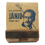 Jânio Quadros Caixa Fósforo Antiga Propaganda Política F3