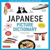 Japanese Picture Dictionary Learn 1 500 Japanese Words And Phrases Ideal For JLPT AP Exam Prep Includes Online Audio Tuttle Picture Dictionary Book 3 English Edition 