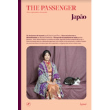 Japão The Passenger Para Exploradores Do Mundo De Vários Editora Bro Global Distribuidora Ltda Capa Mole Em Português 2021