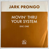 Jark Prongo - Movin' Thru Your System - 12'' Single Vinil Uk