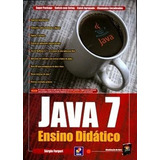 Java 7 Ensino Didático De Sérgio Furgeri Pela Érica 2010 