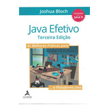 Java Efetivo - As Melhores Praticas Para A Plataforma Java
