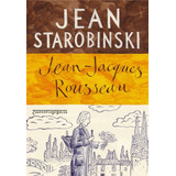 Jean jacques Rousseau A Transparência E O Obstáculo De Starobinski Jean Editorial Editora Schwarcz Sa Tapa Mole En Português 2011