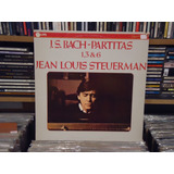 Jean Louis Steuerman Lp J S Bach Partitas 1 3 6 Vinil
