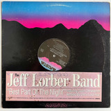 Jeff Lorber Band Best Part Of The Night 12 Single Us