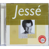 Jessé Pérolas Cd Original Lacrado