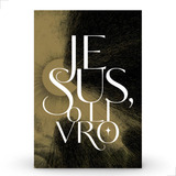 Jesus O Livro Biografia E Relatos Narrados Ilustrados