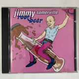 Jimmy Somerville Cd Root Beer