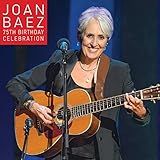Joan Baez 75th Birthday
