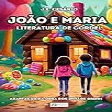 João E Maria Literatura De Cordel Adaptação Da Obra Dos Irmãos Grimm 