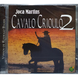 Joca Martins Cavalo Crioulo 2 Cd