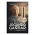 Jogando Para Ganhar: Teoria E Prática Da Guerra Política (2ª Edição), De Roberto Motta. Lvm Editora, Capa Mole, Edição 2 Em Português, 2023