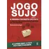 Jogo Sujo: O Mundo Secreto Da Fifa, De Jennings, Andrew. Editorial Editora Original Ltda.,harpercollins Publishers, Tapa Mole En Português, 2011