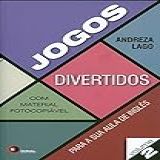 Jogos Divertidos - Vol- 2- Para A Sua Aula De Inglês- Volume 2