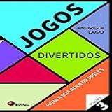 Jogos Divertidos - Vol- 3- Para A Sua Aula De Inglês- Volume 3