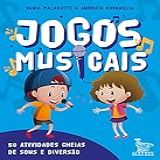 Jogos Musicais 50 Atividades Cheias