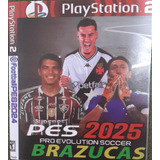 Jogos Pes Brazukas 2025 E Bomba Patch 2025 Atualizado Ps2