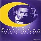 John Coltrane His
