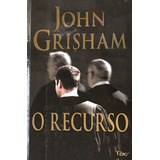 John Grisham - O Recurso