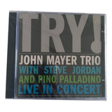 John Mayer Try! With Steve Jordan And Pino Palladino Live 