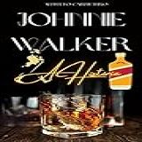 Johnnie Walker E A História De