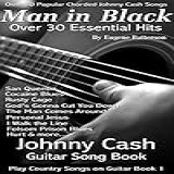 Johnny Cash Song Lyrics Guitar Chords Play Country Songs On Guitar Johnny Cash Guitar Song Book English Edition 