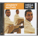 Johnny Mathis Cd Mega Hits Novo Original Lacrado