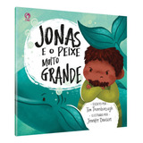 Jonas E O Peixe Muito Grande. Cpad-sp, De Tim Thornborough E Jennifer Davison. Editora Cpad, Capa Mole Em Português