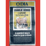 Jornal O Dia Charlie Hebdo Histórico Ataque Terrorista Paris