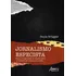 Jornalismo Especista: Textos E Fragmentos De Olhares Sobre Os Animais Não Humanos Na Mídia, De Brügger, Paula. Editorial Appris Editora E Livraria Eireli - Me, Capa Mole Em Português, 2022