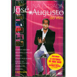 José Augusto - Dvd Na Estrada Ao Vivo Versão Do Álbum Estandar
