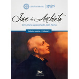 José De Anchieta Um Poeta Apaixonado Pelo Reino De Programa Magis Brasil Jesuítas 3 Vol 3 Editorial Associação Nóbrega De Educação E Assistência Social Tapa Mole En Português 2019