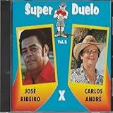 José Ribeiro X Carlos André   Cd Super Duelo   Vol 5   2000