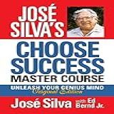 José Silva S Choose Success Master