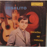 Joselito   Escucha Mi Canción