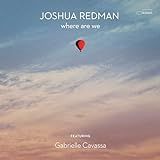 Joshua Redman  Where Are We