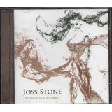 Joss Stone Cd Water For Your