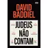 Judeus Não Contam, De David Baddiel. Editora Avis Rara - Faro, Capa Mole, Edição 1 Em Português, 2023