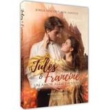 Jules E Francine