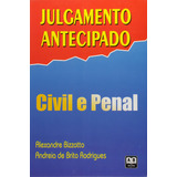 Julgamento Antecipado Civil E Penal: Civil E Penal, De Bizzoto,alexandre., Vol. 1. Editorial Ab Editora, Capa Mole Em Português