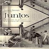 Juntos- Os Rituais- Os Prazeres E A Política Da Cooperação