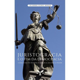 Juristocracia E O Fim