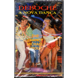 K7 Deboche/a Nova Dança - The Chancy Michael Group Fita Nova