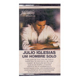 K7 Julio Iglesias / Um Hombre Solo Cassete [43]
