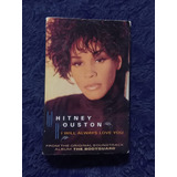 K7 Whitney Houston I Will Always